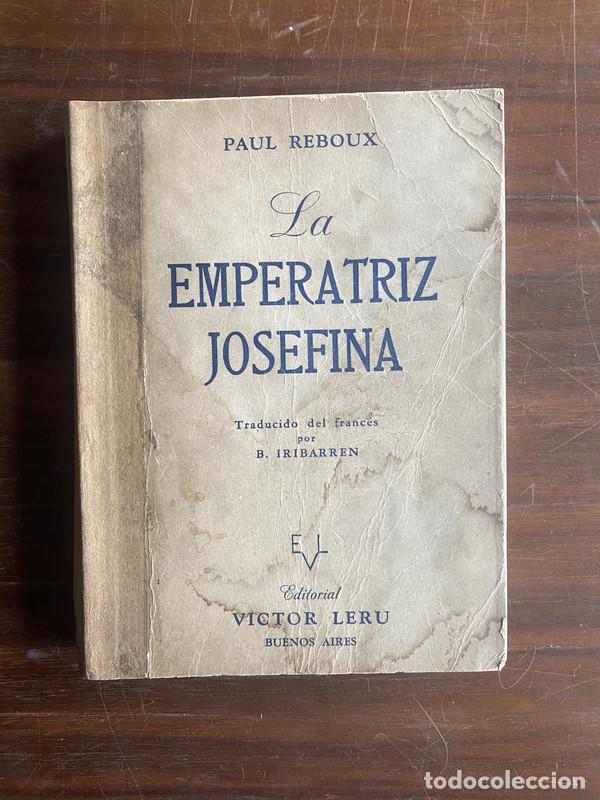 Libros de segunda mano: La Emperatriz Josefina - Reboux Paul