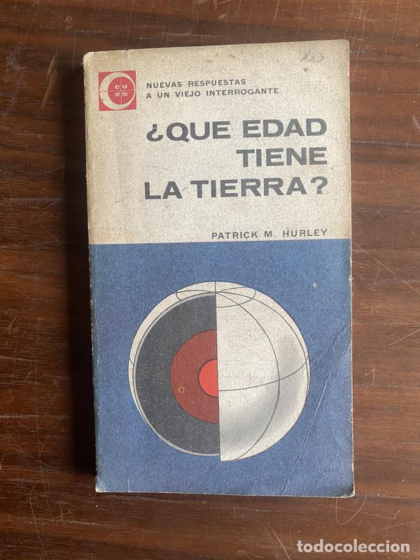 Libri di seconda mano: &iquest;Que edad tiene la Tierra? - Hurley Patrick M.