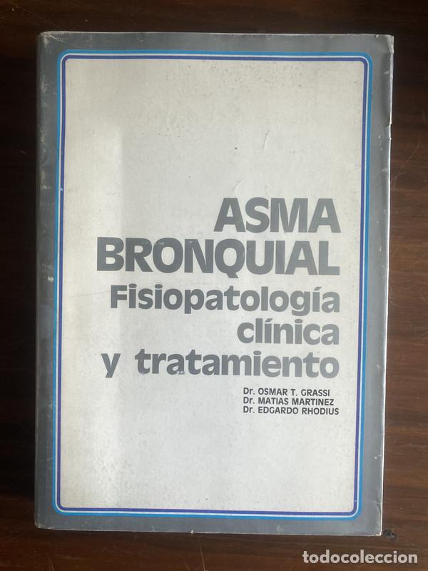 Libri di seconda mano: Asma Bronquial - Grassi Osmar T. / Martinez Matias / Rhodius Edgardo