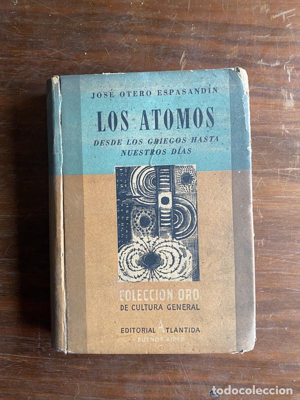 Libros de segunda mano: Los atomos - Otero Espasandin Jose
