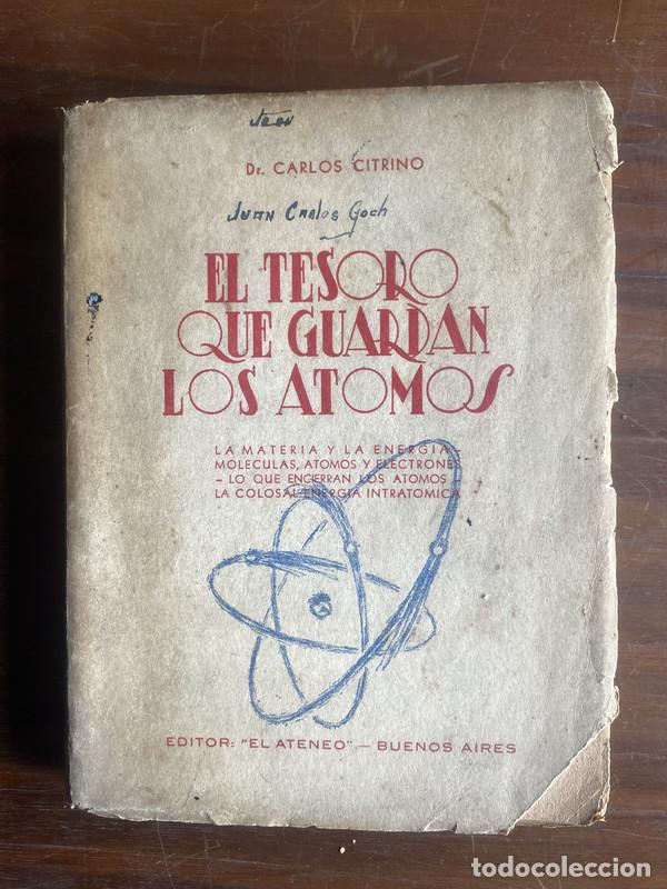 Libros de segunda mano: El tesoro que guardan los atomos - Citrino Carlos