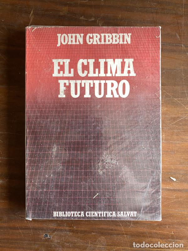 Libros de segunda mano: El clima futuro - Gribbin John