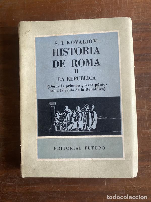 Libros de segunda mano: Historia de Roma II - La Republica - Kovaliov S. I.