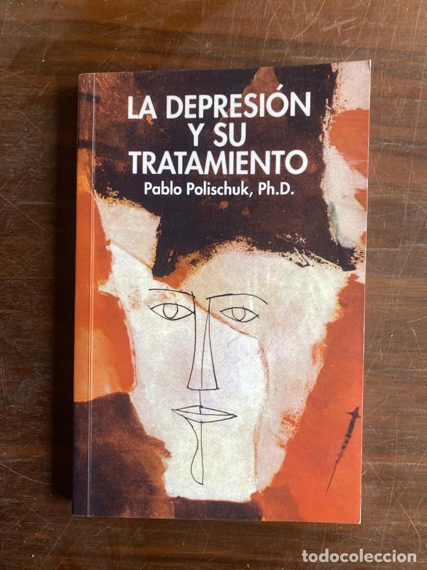 Libros de segunda mano: La depresion y su tratamiento - Polischuk Pablo