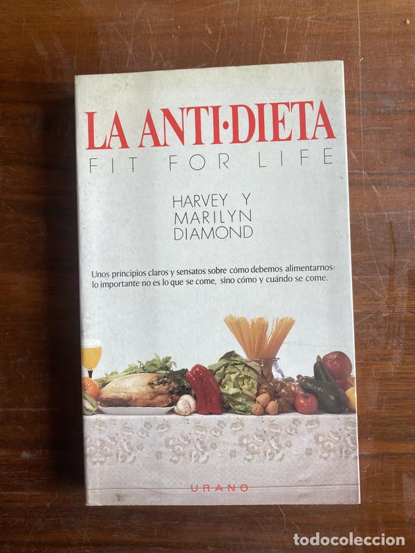 Libros de segunda mano: La Anti-Dieta - Diamond Harvey y Marilyn