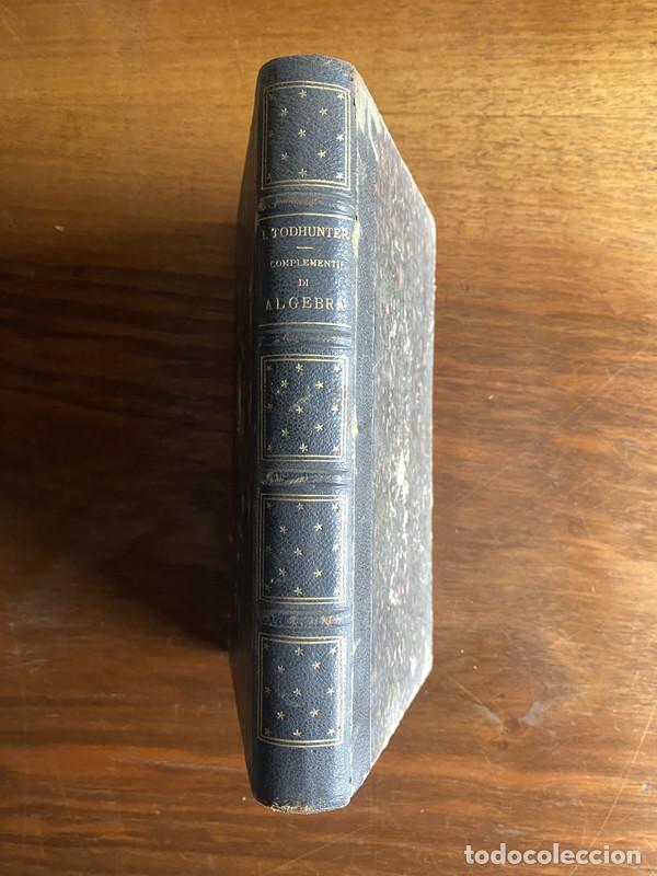 Libros de segunda mano: Complementi di Algebra o Teoria delle Equazioni - Todhunter I. - Foto 2