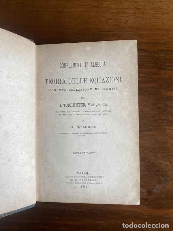 Libros de segunda mano: Complementi di Algebra o Teoria delle Equazioni - Todhunter I.