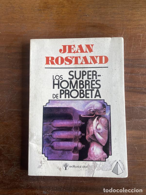 Libros de segunda mano: Los superhombres de probeta - Rostand Jean