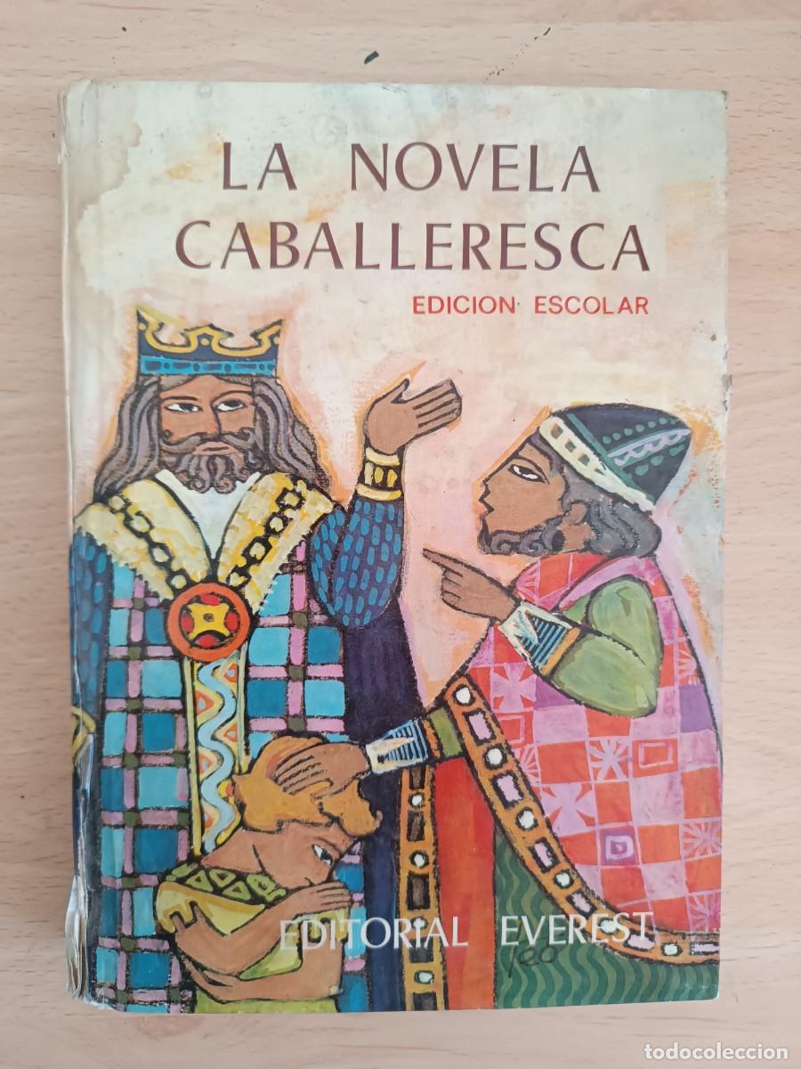 Libros de segunda mano: La novela caballeresca. Edici&oacute;n escolar. Jos&eacute; Mar&iacute;a Osorio Rodr&iacute;guez