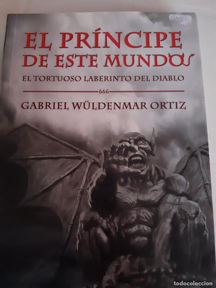 Libros de segunda mano: el pr&iacute;ncipe de este mundo el tortuoso laberinto del diablo Gabriel W&uuml;ldenmar Ortiz