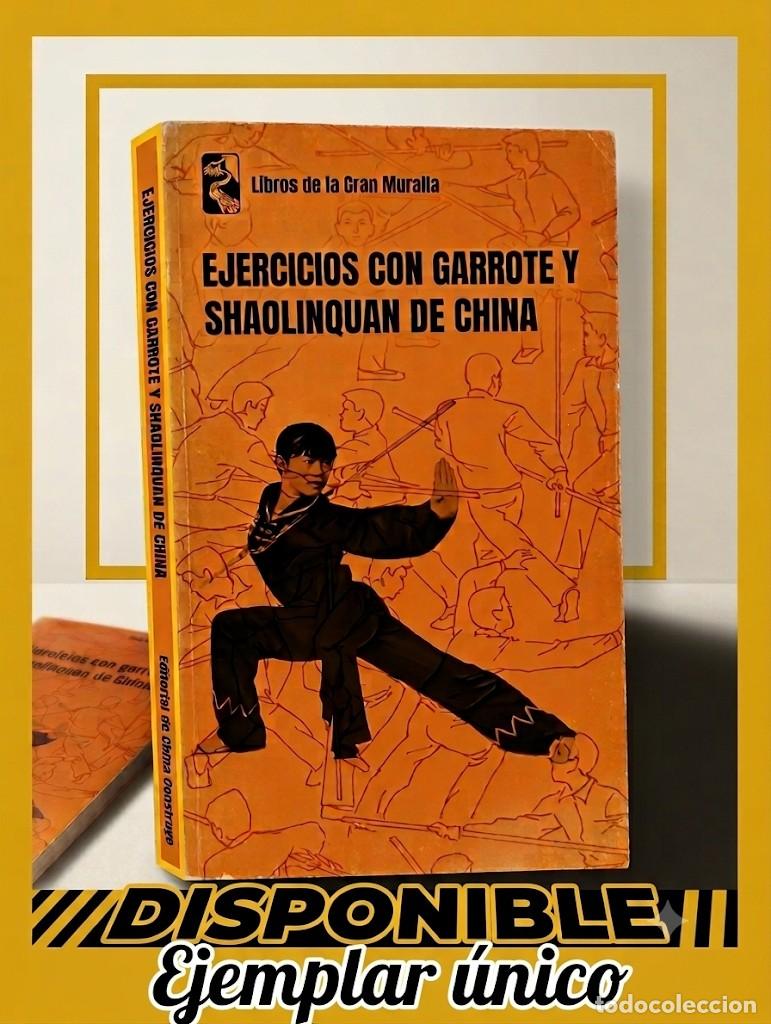 Libros de segunda mano: EJERCICIOS CON GARROTE Y SHAOLINQUAN DE CHINA