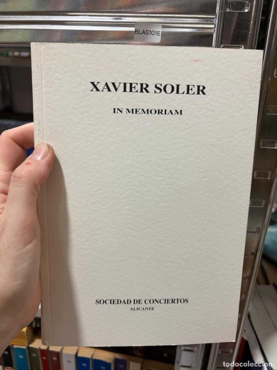 Libros de segunda mano: BLAS101E Xavier Soler In Memoriam Sociedad de Conciertos Alicante