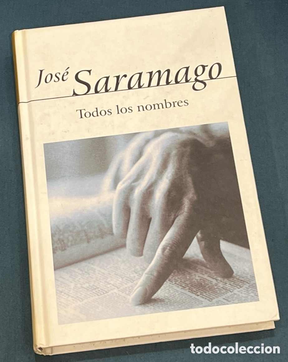 Libros de segunda mano: Libro. Jos&eacute; Saramago. &ldquo;Todos los nombres&rdquo;. Ed. Alfaguara. 2003.