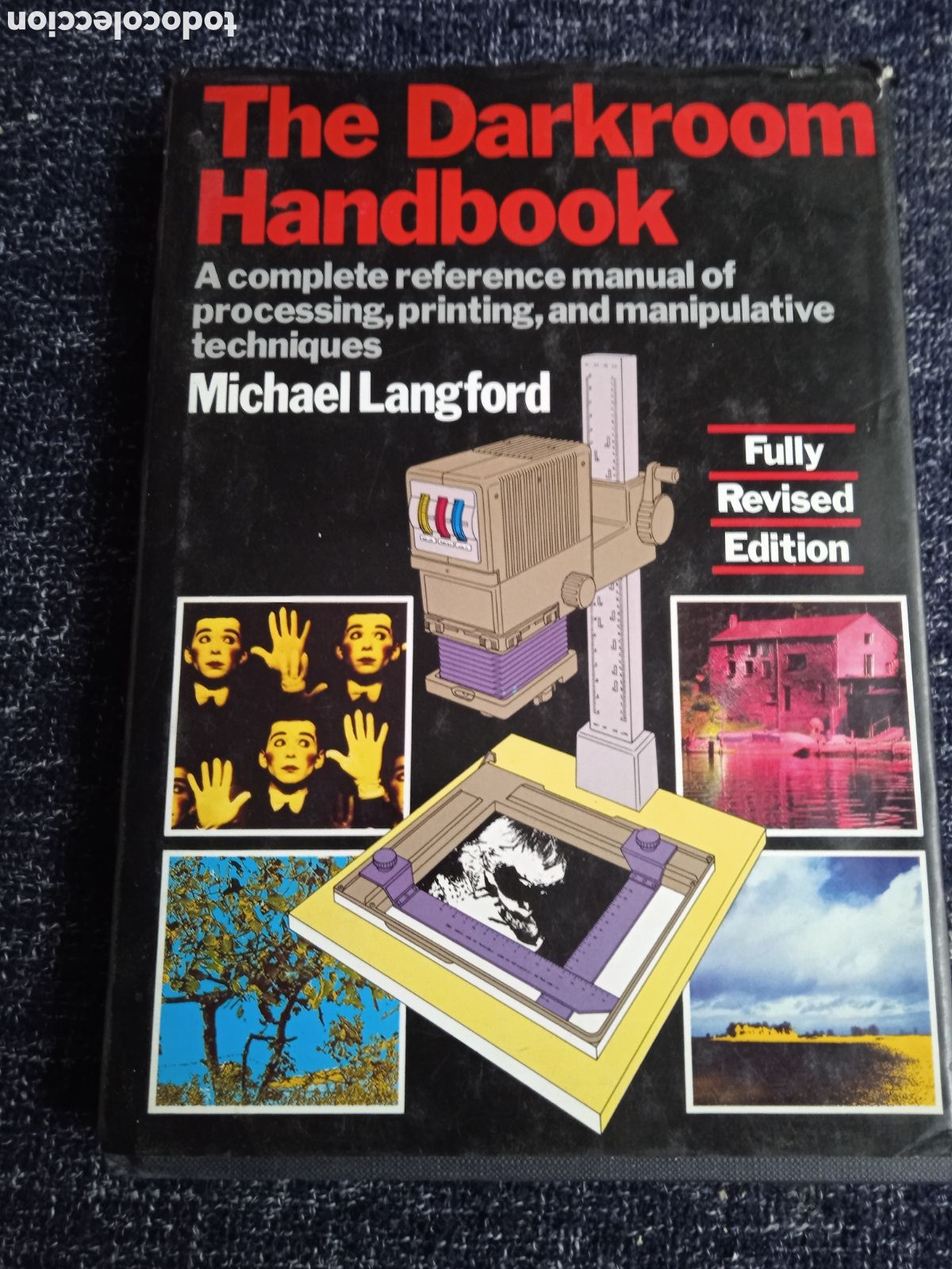 Libros de segunda mano: The Darkroom Handbook: A Complete Reference Manual of Processing, / Michael Langford