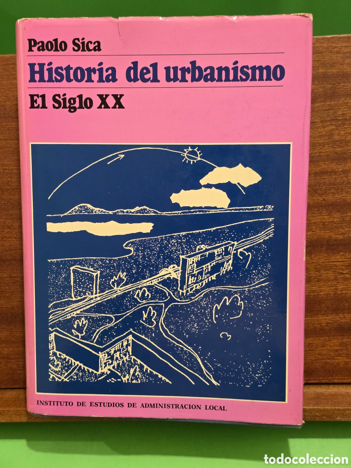 Libros de segunda mano: &rdquo;&rdquo;HISTORIA DEL URBANISMO&rdquo;&rdquo;...EL SIGLO XX...PAOLO SICA...MADRID...1981...