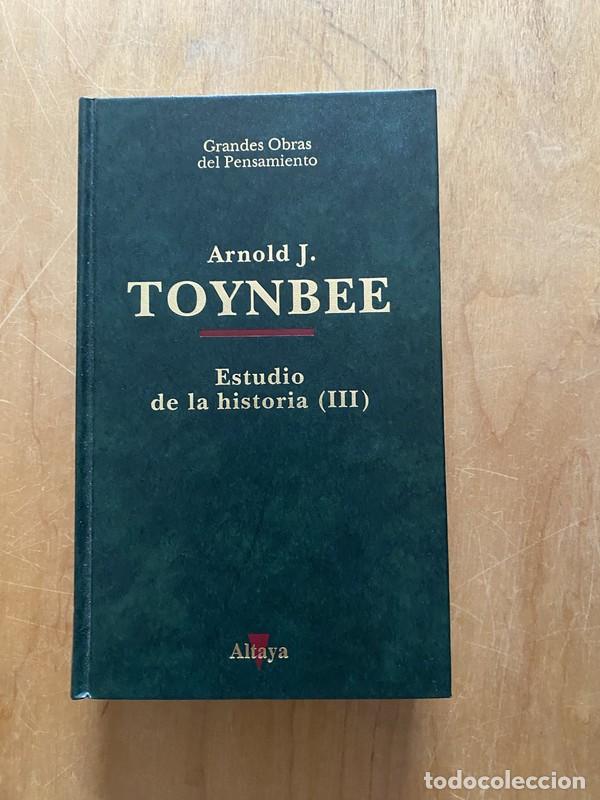 Libros de segunda mano: Estudio de la Historia (III) - Arnold Toynbee - Altaya - Grandes Obras del Pensamiento
