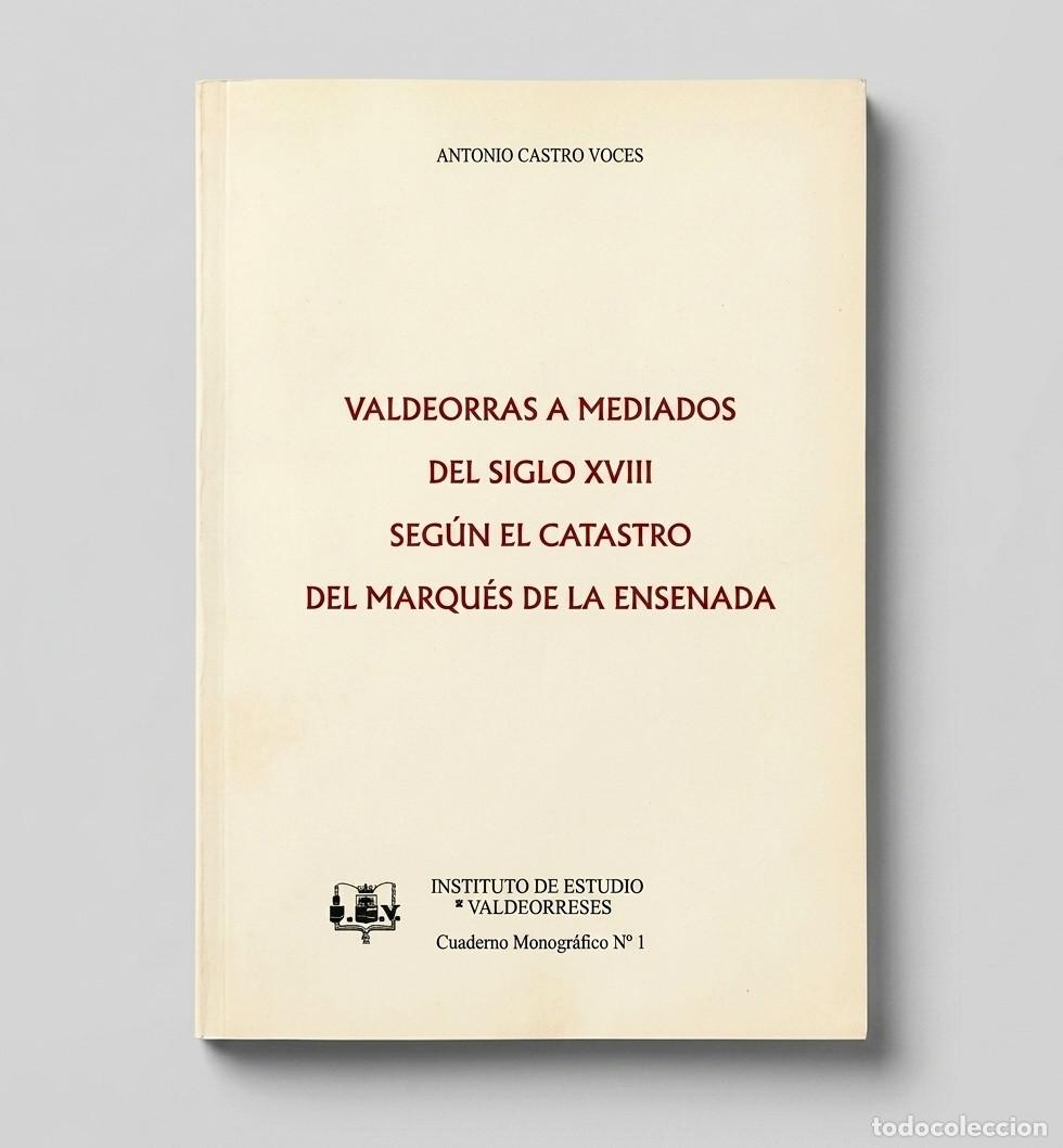 Libros de segunda mano: VALDEORRAS A MEDIADOS DEL SIGLO XVIII. CATASTRO DEL MARQUES DE LA ENSENADA. ORENSE. GALICIA