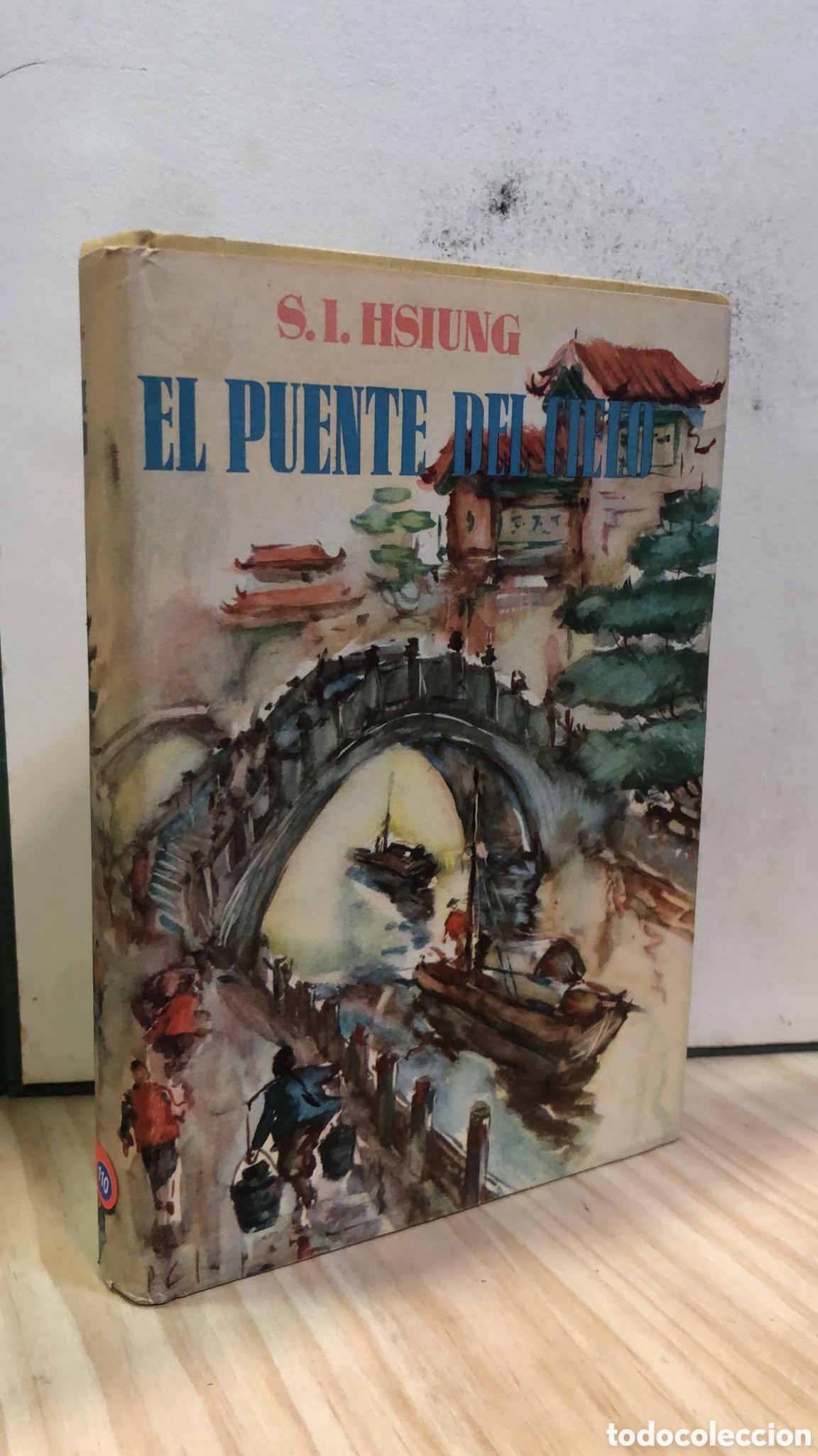 Libros de segunda mano: El puente del cielo - S. I. Hsiung