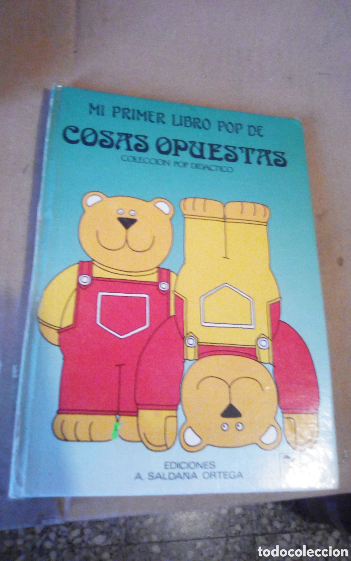 Libros de segunda mano: Mi primer libro pop de cosas opuestas. Colecci&oacute;n pop did&aacute;ctico. Ediciones A. Salda&ntilde;a Ortega, 1987.