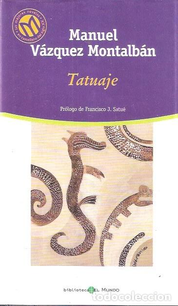 Libros de segunda mano: Tatuaje - V&aacute;zquez Montalban, Manuel