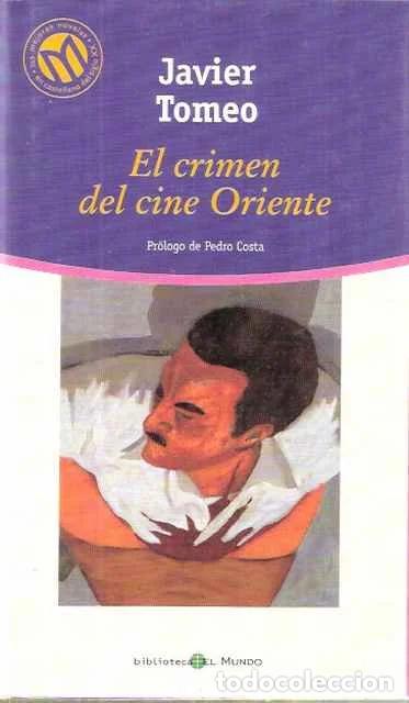 Livres d'occasion: El crimen del cine Oriente - Tomeo, Javier