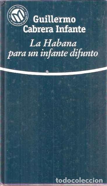 Libros de segunda mano: La Habana para un infante difunto - Cabrera Infante, Guillermo