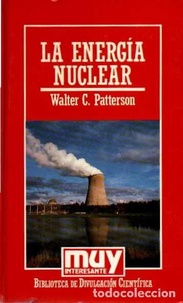 Libros de segunda mano: La Energ&iacute;a Nuclear - Patterson, Walter C.