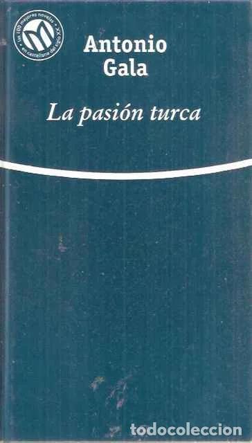 Second hand books: La pasi&oacute;n turca - Gala, Antonio