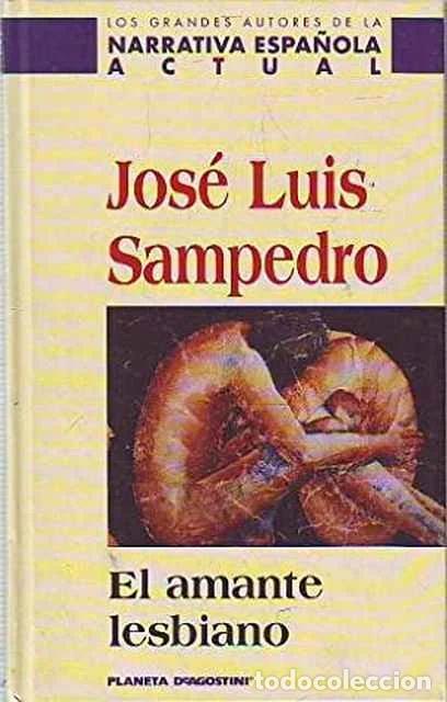 Gebrauchte B&uuml;cher: El amante lesbiano - Sampedro, Jos&eacute; Luis