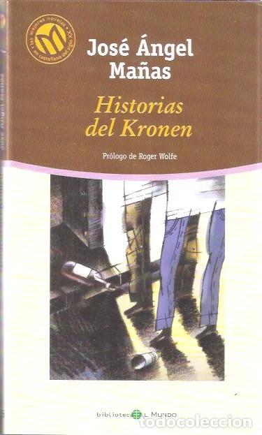 Libros de segunda mano: Historias del Kronen - Ma&ntilde;as, Jos&eacute; &Aacute;ngel