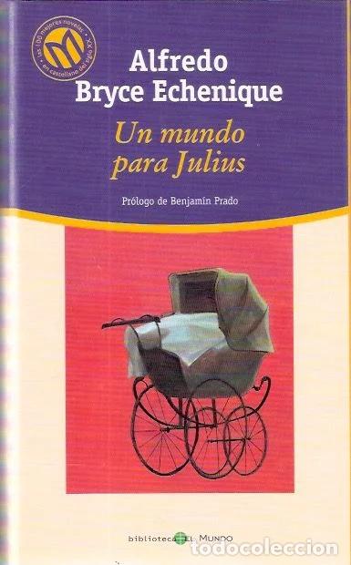 Libri di seconda mano: Un mundo para Julius - Bryce Echenique, Alfredo
