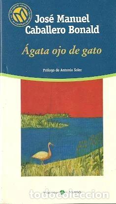 Livres d'occasion: &Aacute;gata ojo de gato - Caballero Bonald, Jos&eacute; Manuel