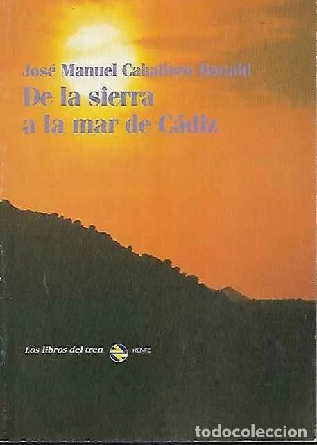 Livres d'occasion: De la sierra al mar de C&aacute;diz - Caballero Bonald, Jose Manuel
