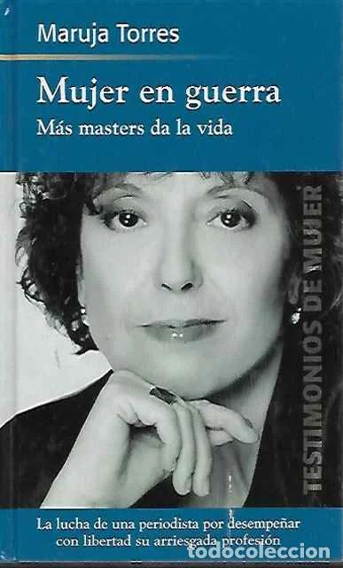 Gebrauchte B&uuml;cher: Mujer en guerra: m&aacute;s masters da la vida - Maruja Torres