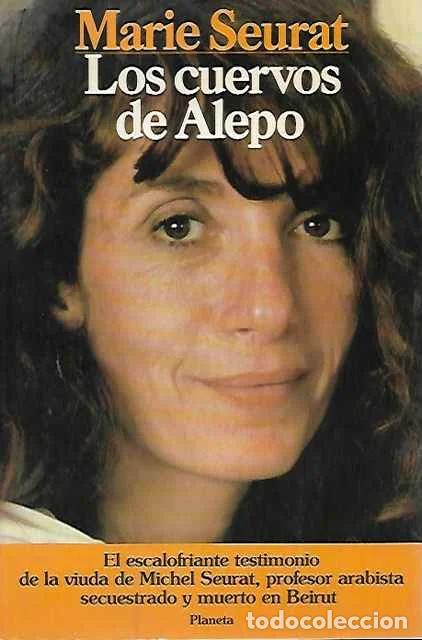 Gebrauchte B&uuml;cher: Los cuervos de Alepo - Seurat, Marie