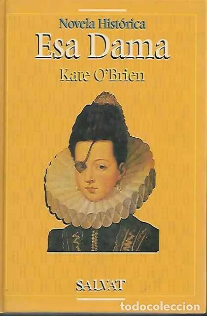 Libros de segunda mano: Esa dama - O'Brien, Kate