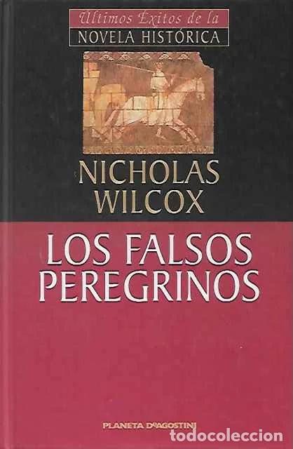 Livros em segunda m&atilde;o: Los falsos peregrinos - Wilcox, Nicholas