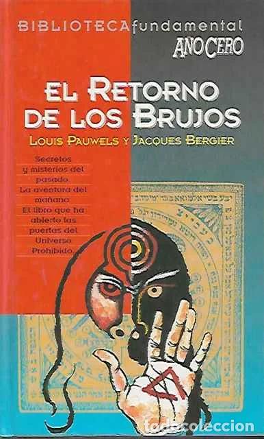 Libri di seconda mano: El retorno de los Brujos - Louis Pauwels y Jacques Bergier
