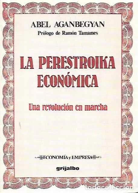 Libri di seconda mano: La Perestroika econ&oacute;mica - Abel Aganbegyan