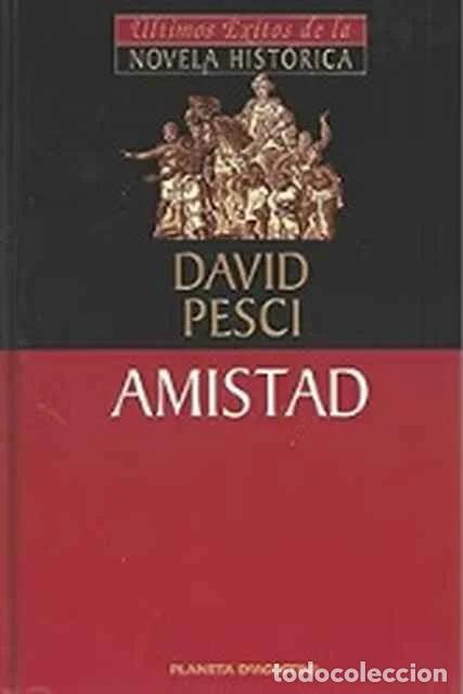 Gebrauchte B&uuml;cher: Amistad - David Pesci