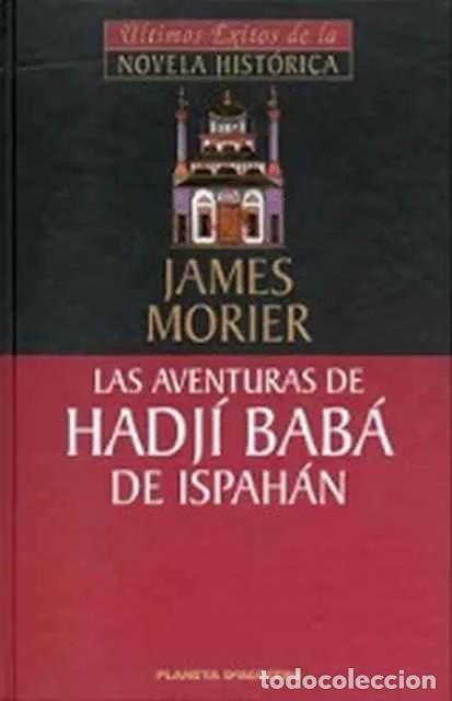 Gebrauchte B&uuml;cher: Las aventuras de Hadj&iacute; Bab&aacute; de Ispah&aacute;n - James Morier