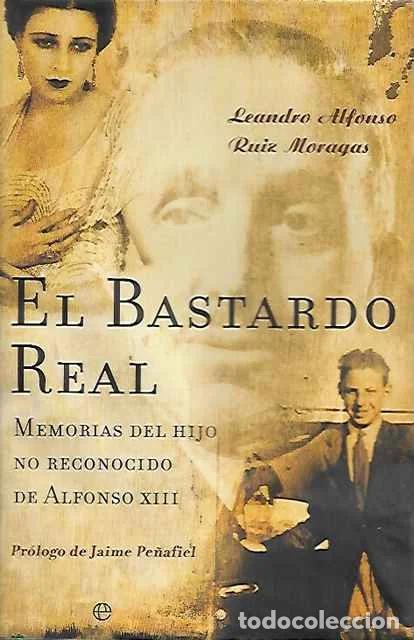 Gebrauchte B&uuml;cher: El bastardo real - Borb&oacute;n Ruiz, Leandro de