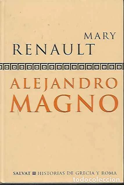 Libros de segunda mano: Alejandro Magno - Renault, Mary
