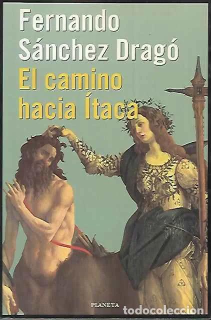 Libros de segunda mano: El camino hacia &Iacute;taca - S&aacute;nchez Drag&oacute;, Fernando