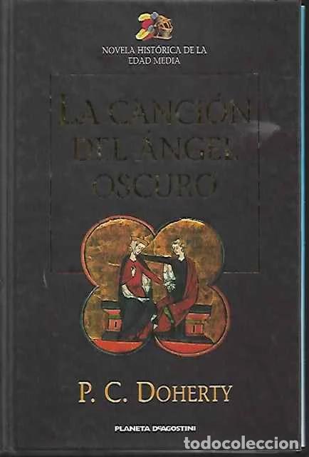 Libros de segunda mano: La canci&oacute;n del &aacute;ngel oscuro - Doherty, P. C.