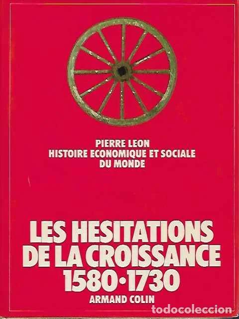Libros de segunda mano: Les h&eacute;sitations de la croissance 1580-1740. - Pierre L&eacute;on