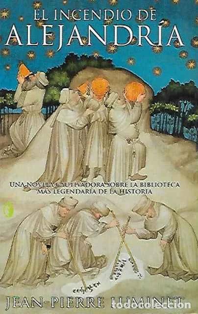 Libros de segunda mano: El incendio de Alejandr&iacute;a - Luminet, Jean-Pierre