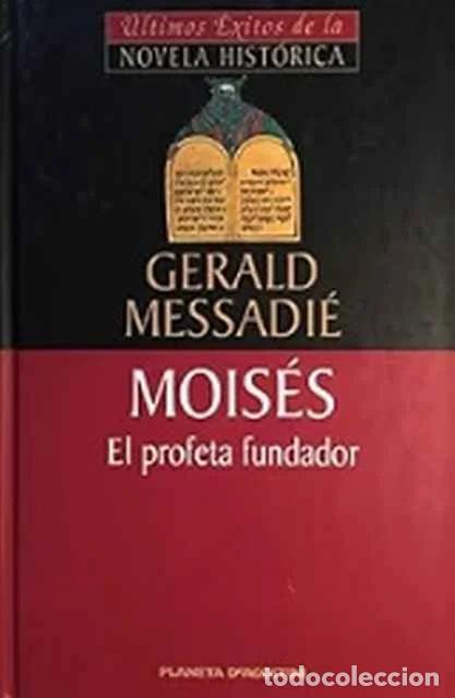 Libros de segunda mano: Moises. El profeta fundador - Gerald Messadi&eacute;
