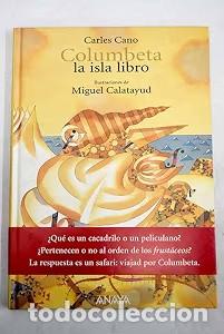 Libros de segunda mano: Columbeta, la Isla Libro - Miguel Calatayud - Anaya Infantil y Juvenil - Libros Infantiles - Regalo