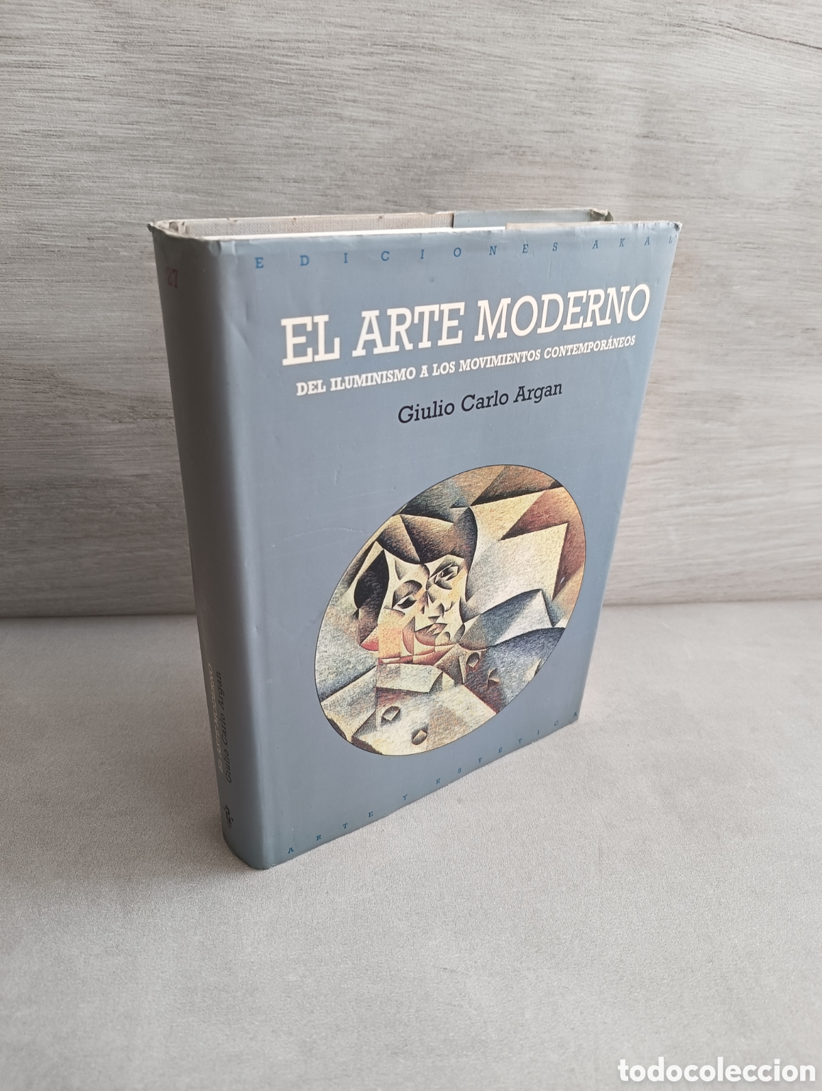 Libros de segunda mano: EL ARTE MODERNO . DEL ILUMINISIMO A LOS MOVIMIENTOS CONTEMPOR&Aacute;NEOS . GIULIO CARLO ARGAN . AKAL, 1998